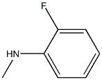N-甲基-2-氟苯胺,CAS:1978-38-7