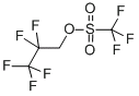 2,2,3,3,3-五氟三氟甲烷磺酸丙酯,cas:6401-00-9